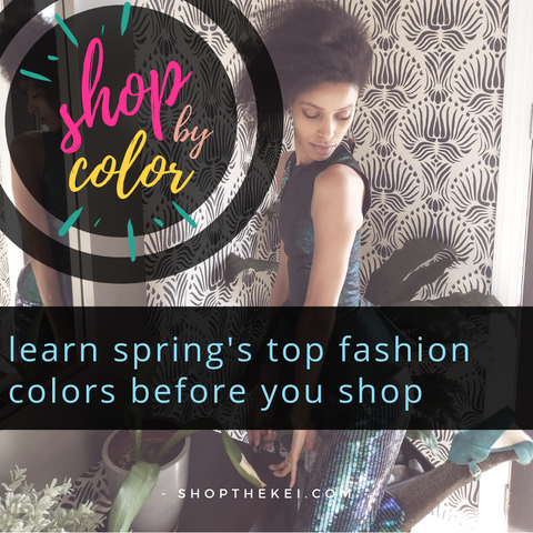 Los colores de moda más populares para la primavera de 2019. Obtenga más información sobre los colores de moda de primavera de 2019 en ShoptheKei.com
