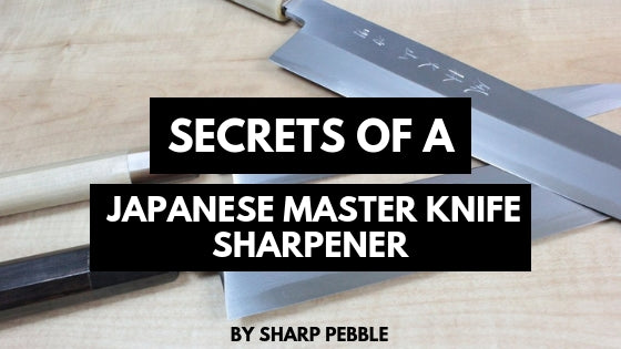 Sharp Pebble Secrets Of A Japanese Master Knife Sharpener