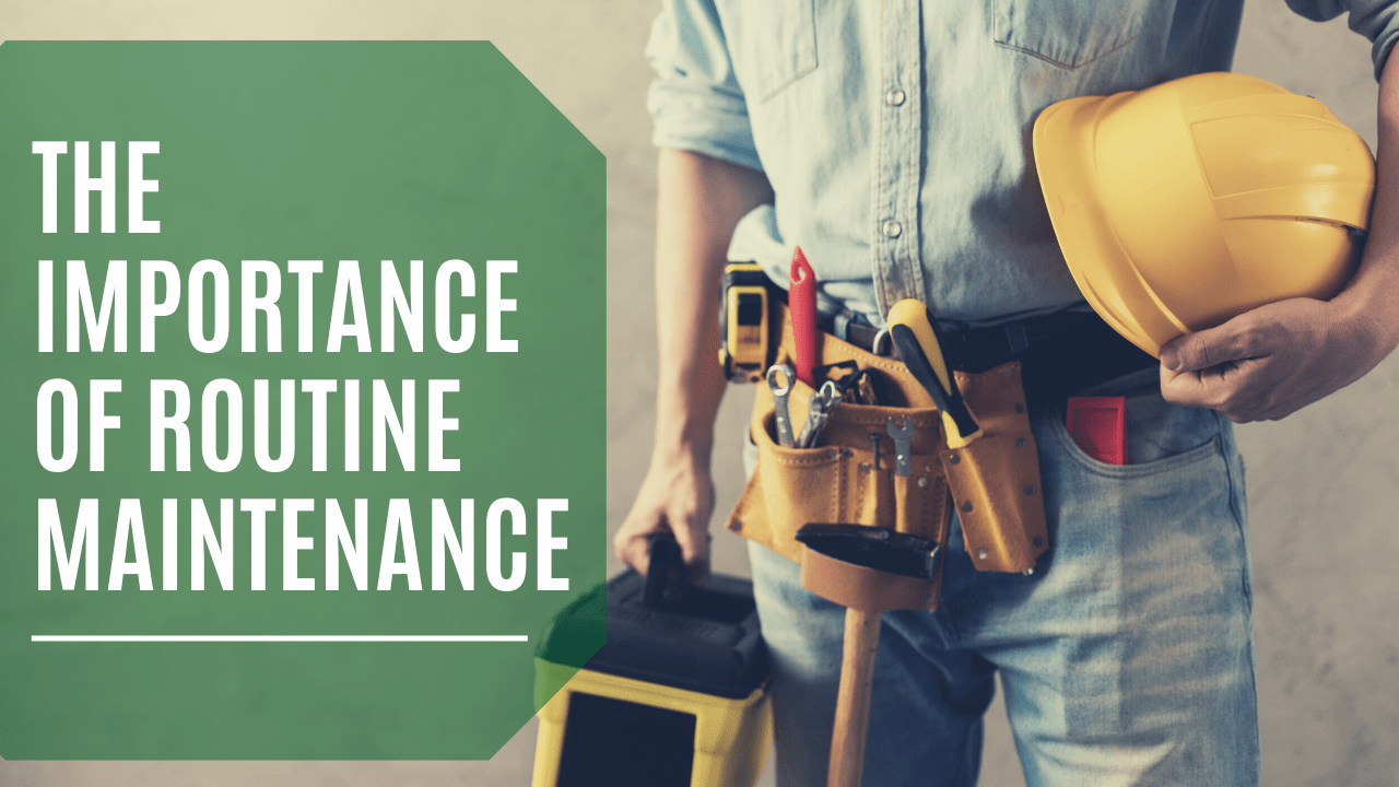 The Importance of Routine Maintenance | San Diego Property Management - Article Banner