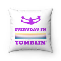 Everyday I'm Tublin' - Cheer Pillow