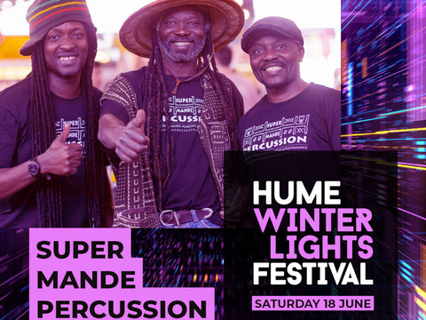 Hume Winter Lights Festival - Super Mande Percussion - West African drummers