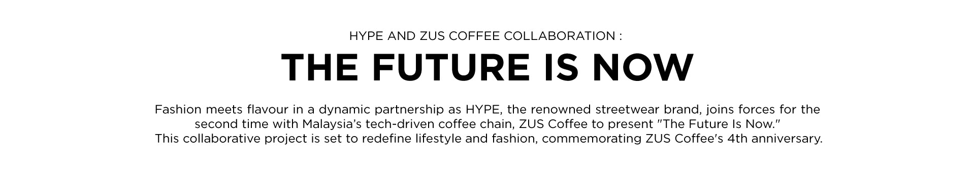 HYPE and ZUS Coffee Unveil Exciting Collaboration:    "The Future Is Now"
