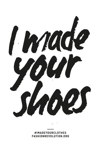 I Made Your Shoes Ethical Fashion