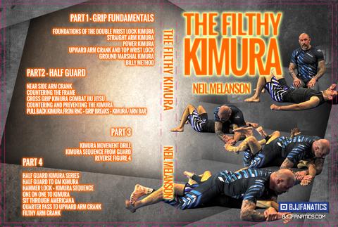 The Filthy Kimura By Neil Melanson