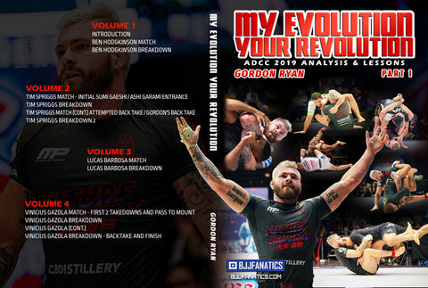  /><strong>Gordon Ryan – My Evolution Your Revolution</strong></h1><p>Get Inside The Mind Of Gordon Ryan As He Teaches The Systems And Strategies Behind His Historic ADCC Double Gold Performance</p><ul><li>Learn How To Pull Off Every Major Move That Gordon Used At ADCC 2019 – He Shows You Step By Step: You Can Do This</li><li>In an unprecedented series, follow Gordon Ryan’s dominant ADCC run as he shows the techniques and strategies behind his double gold performance</li><li>Now he breaks down every match, moment by moment, with commentary and then technical breakdowns of the dominant performances on this 8-volume series.</li><li>Learn the systems that have made Gordon Ryan the best no-gi grappler on Earth, including the back attacks he used to rack up 5 wins against elite opponents and cement himself as one of the best submission hunters ever.</li></ul><h2>Get Inside The Mind Of Gordon Ryan As He Teaches The Systems And Strategies Behind His Historic Double-Gold ADCC Performance</h2><h2>Learn How To Pull Off Every Major Move That Gordon Used At ADCC 2019 – He Shows You Step By Step: You Can Do This</h2><p><img decoding=