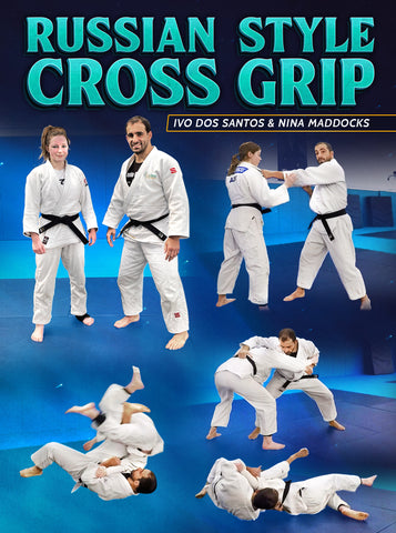 Russian Style Cross Grip by Ivo Dos Santos & Nina Maddocks – Judo Fanatics