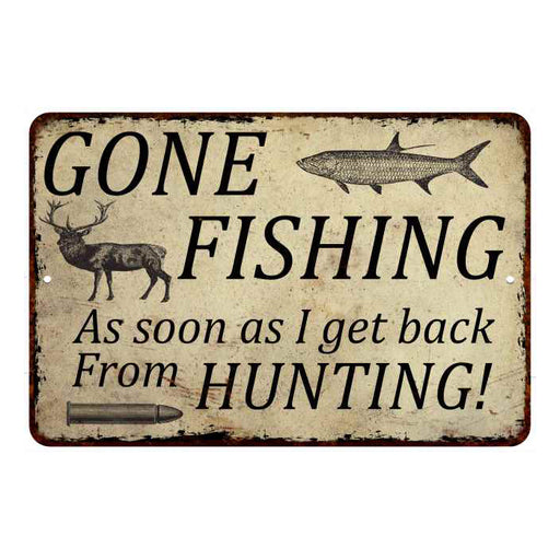 Gone Fishing, Deer Season Man Cave Fishing Metal Sign — Chico Creek Signs
