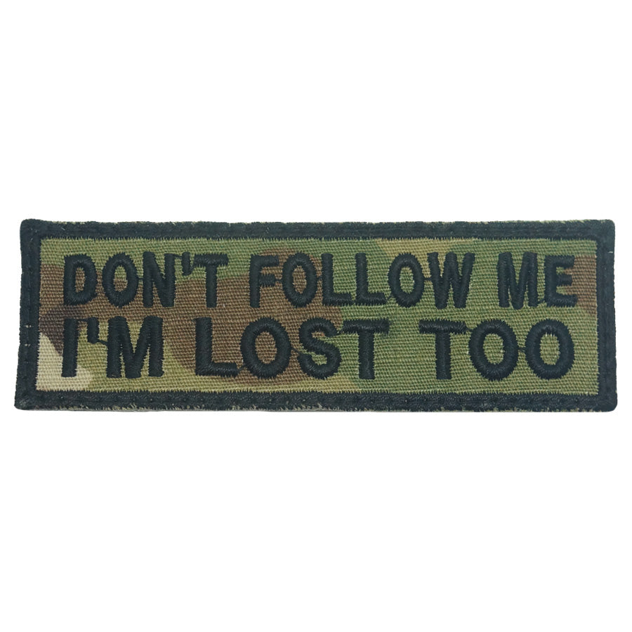 DON'T FOLLOW ME PATCH - MULTICAM – Hock Gift Shop | Army Online Store ...