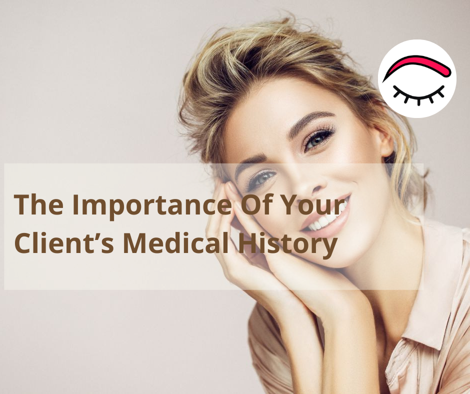 The Importance Of Your Client’s Medical History In PMU