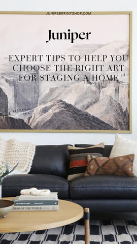 Expert Tips for Choosing the Right Art for Staging a Home www.juniperprintshop.com