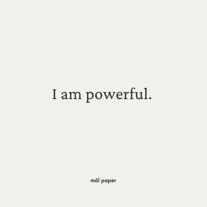 I am powerful affirmation