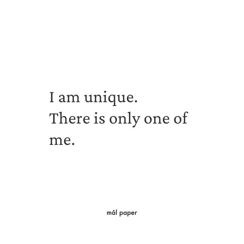 I am Unique. There is only One of Me Affirmation