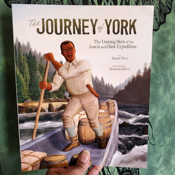The Journey of York: The Unsung Hero of the Lewis and Clark Expedition (Encounter: Narrative Nonfiction Picture Books with 4D)