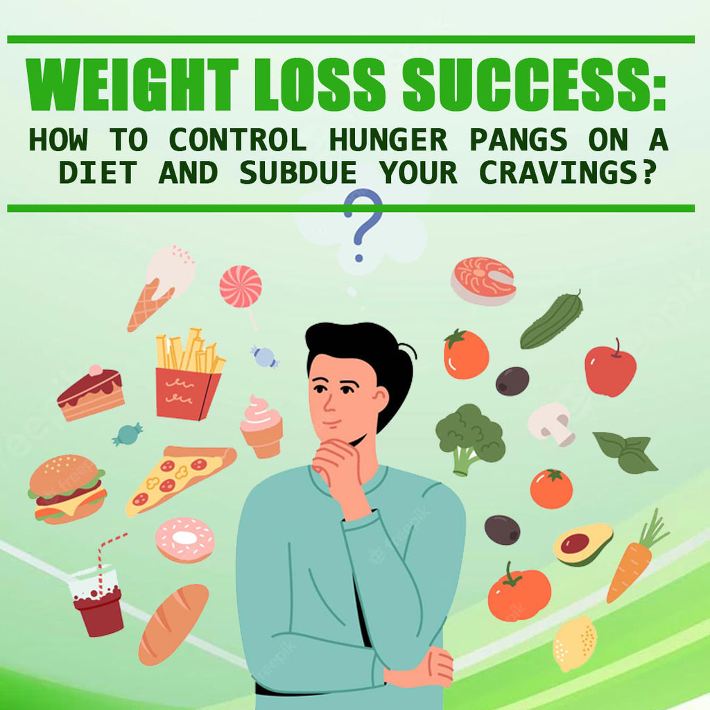 How To Control Hunger Pangs On A Diet And Subdue Your Cravings Vermiliongrp