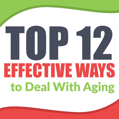 Most effective ways to deal with aging!