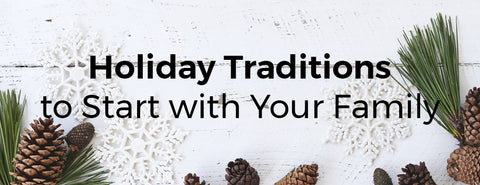 holiday traditions with family
