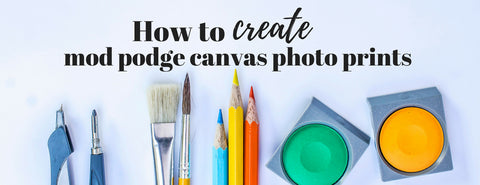 create mod podge canvas