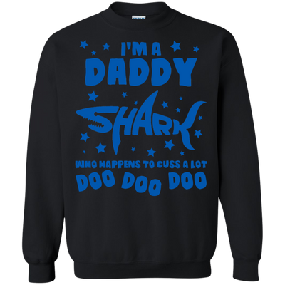 Cuss a lot doo doo doo daddy shark shirt