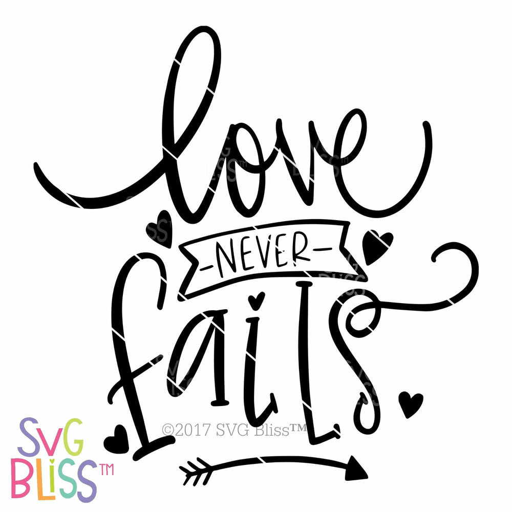 Free Free 231 Love Never Fails Svg Free SVG PNG EPS DXF File