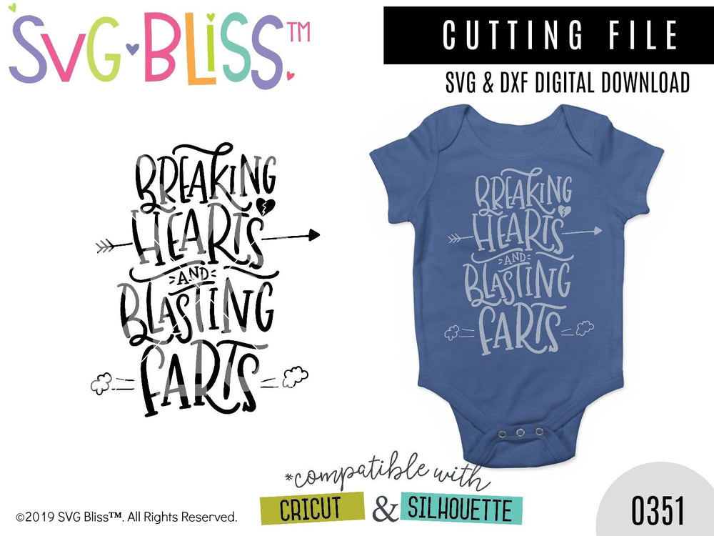 Breaking Hearts Blasting Farts Svg Dxf For Cricut Silhouette Svg Bliss