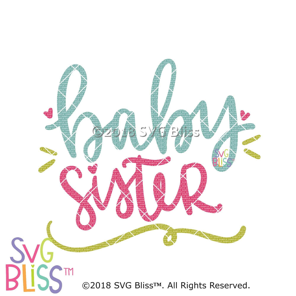 Download SVG Bliss™ | Baby Sister SVG Cutting File for Cricut ...