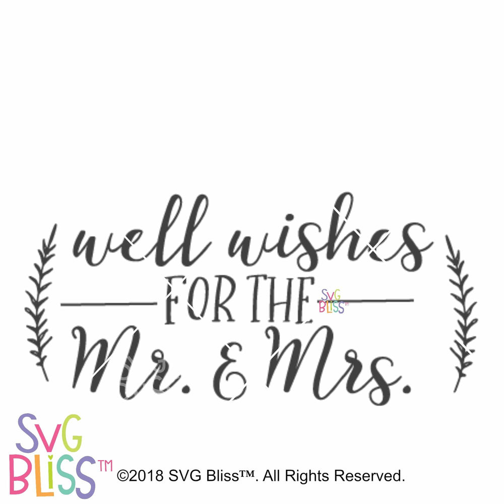 Download Svg Bliss Well Wishes For The Mr And Mrs Svg Dxf Cutting File