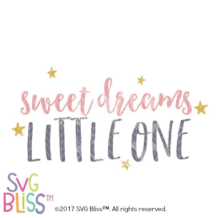 Download Svg Bliss Sweet Dreams Little One Svg Eps Dxf