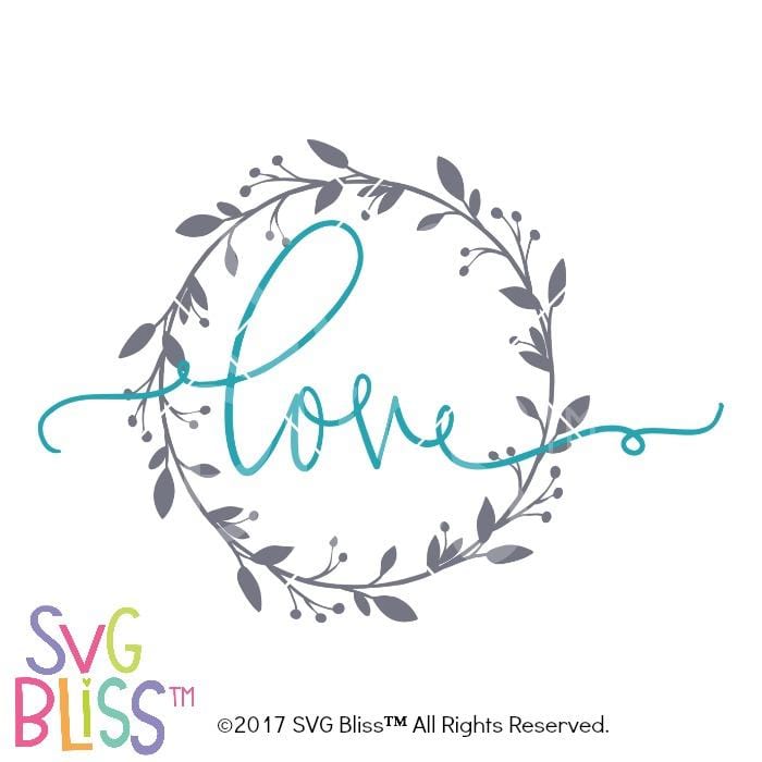 Svg Bliss Love Wreath Svg Eps Dxf