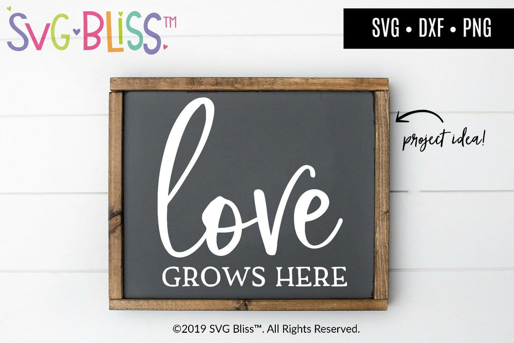 Download Love Grows Here SVG DXF | SVG Bliss™