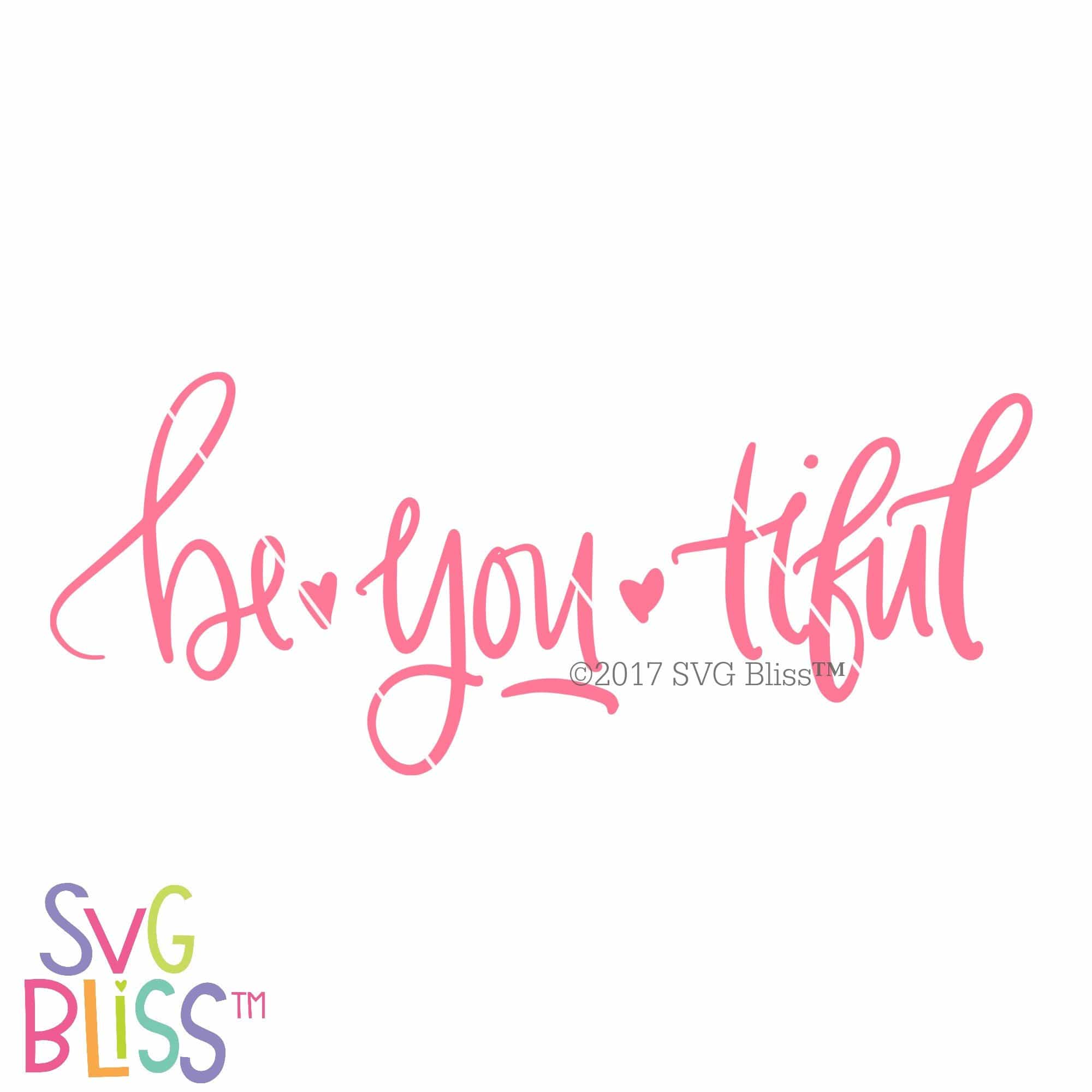 Free Free 218 Be You Tiful Svg Free SVG PNG EPS DXF File