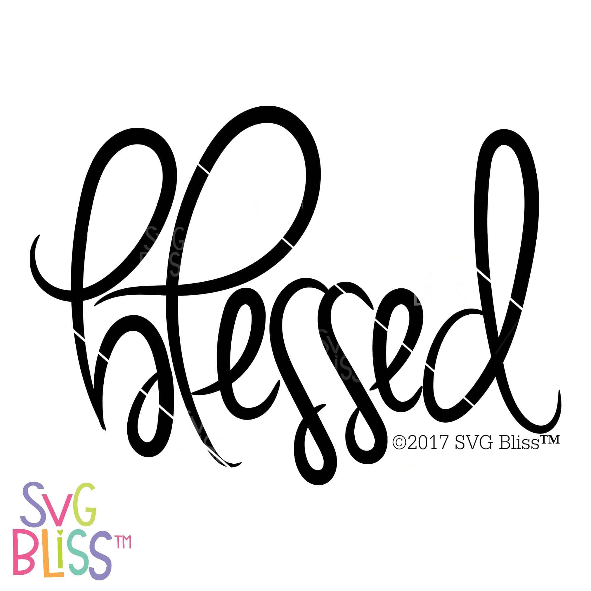 Blessed | SVG EPS DXF PNG – SVG Bliss