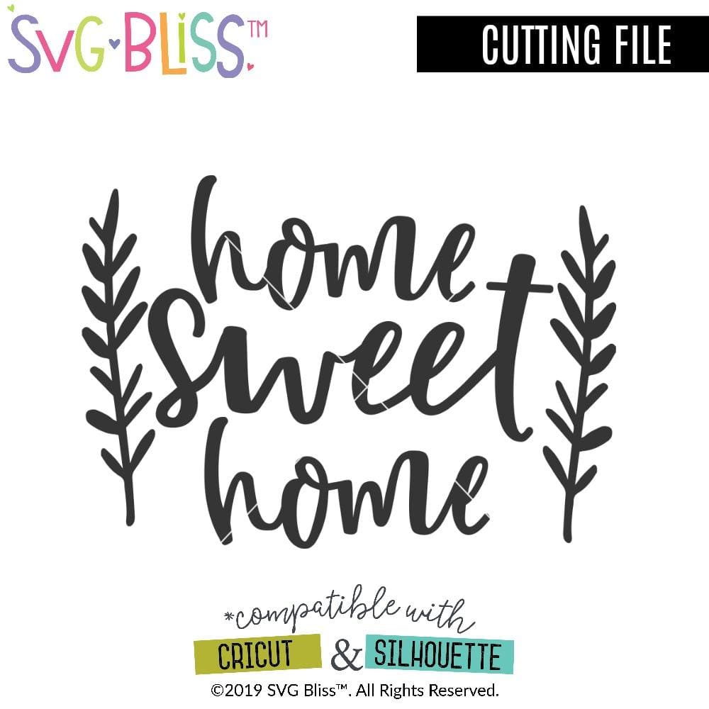 Download Home Sweet Home SVG DXF Cutting File | SVG Bliss™