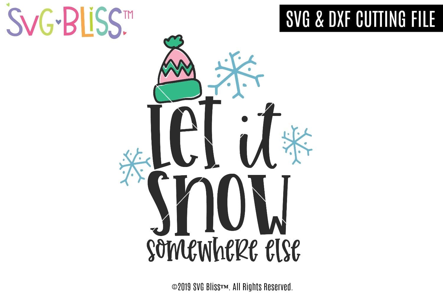 Free Free 116 Let It Snow Somewhere Else Svg SVG PNG EPS DXF File