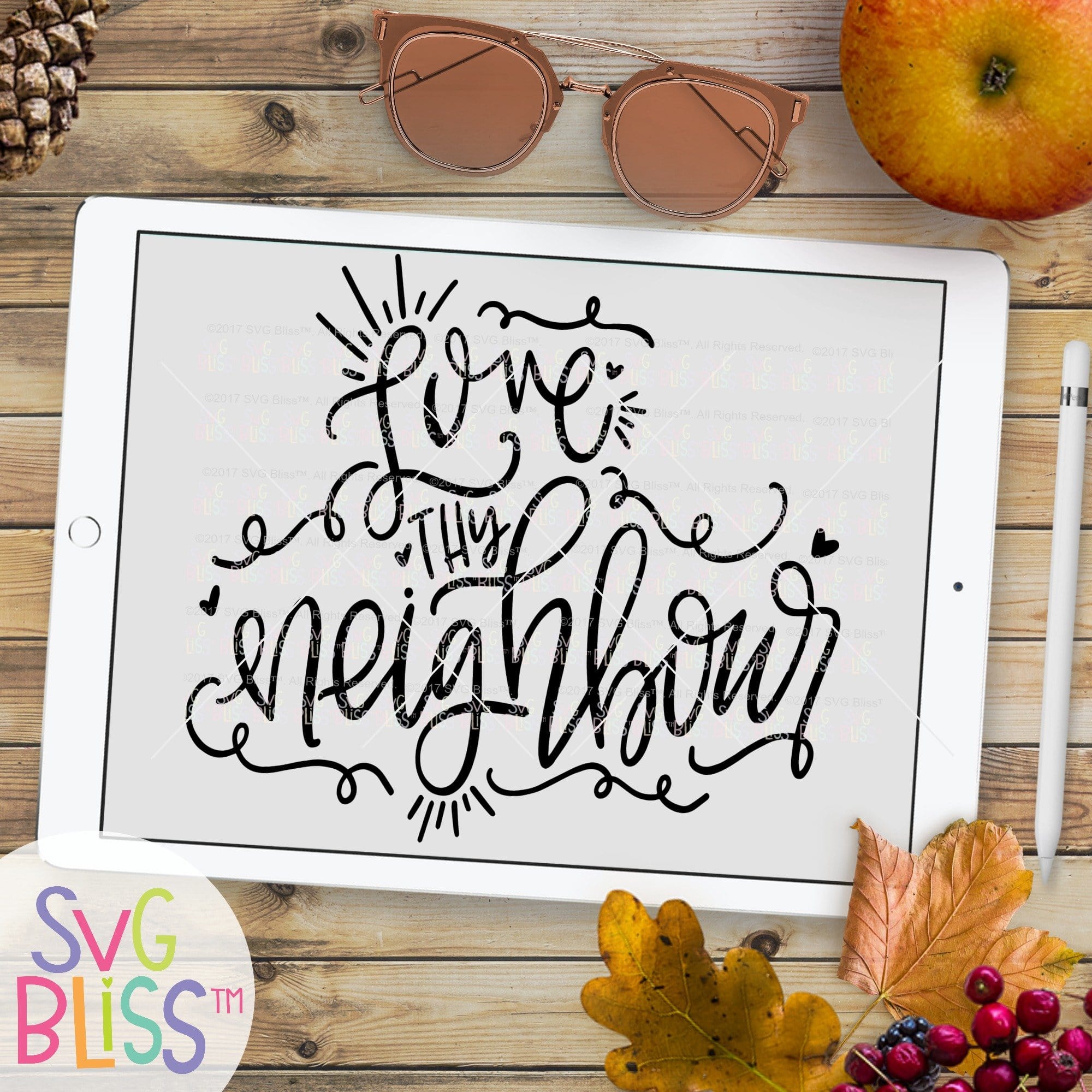 Download SVG Bliss™ | Love Thy Neighbour