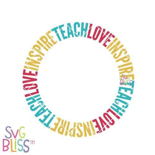 Free Free 144 Teacher Appreciation Teach Love Inspire Svg SVG PNG EPS DXF File