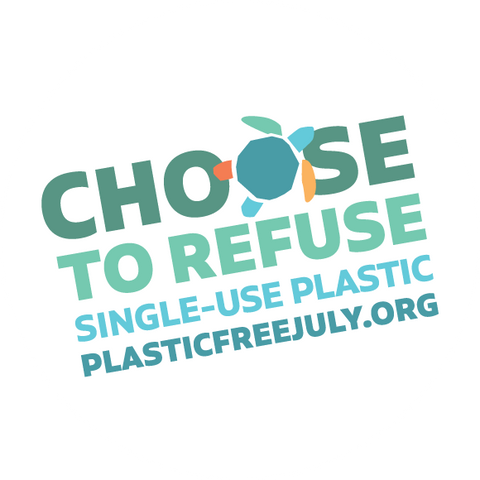 Choose to refuse single use plastic plastic free july