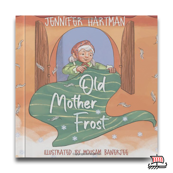 Old Mother Frost pagan folktale children's book by Jennifer Hartman at Norhalla.com