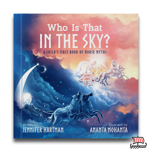 Who is That in the Sky? A child's first introduction to Norse Myths by Jennifer Hartman at Norhalla.com
