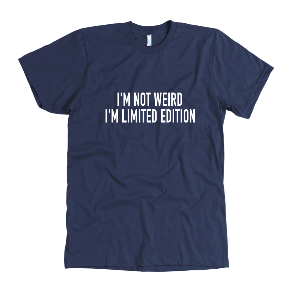 I'm Not Weird Men's T-Shirt – Don't Tease Me