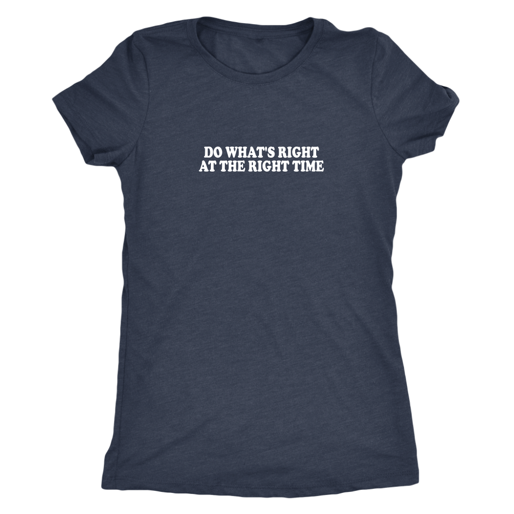 Do What's Right Women's T-Shirt