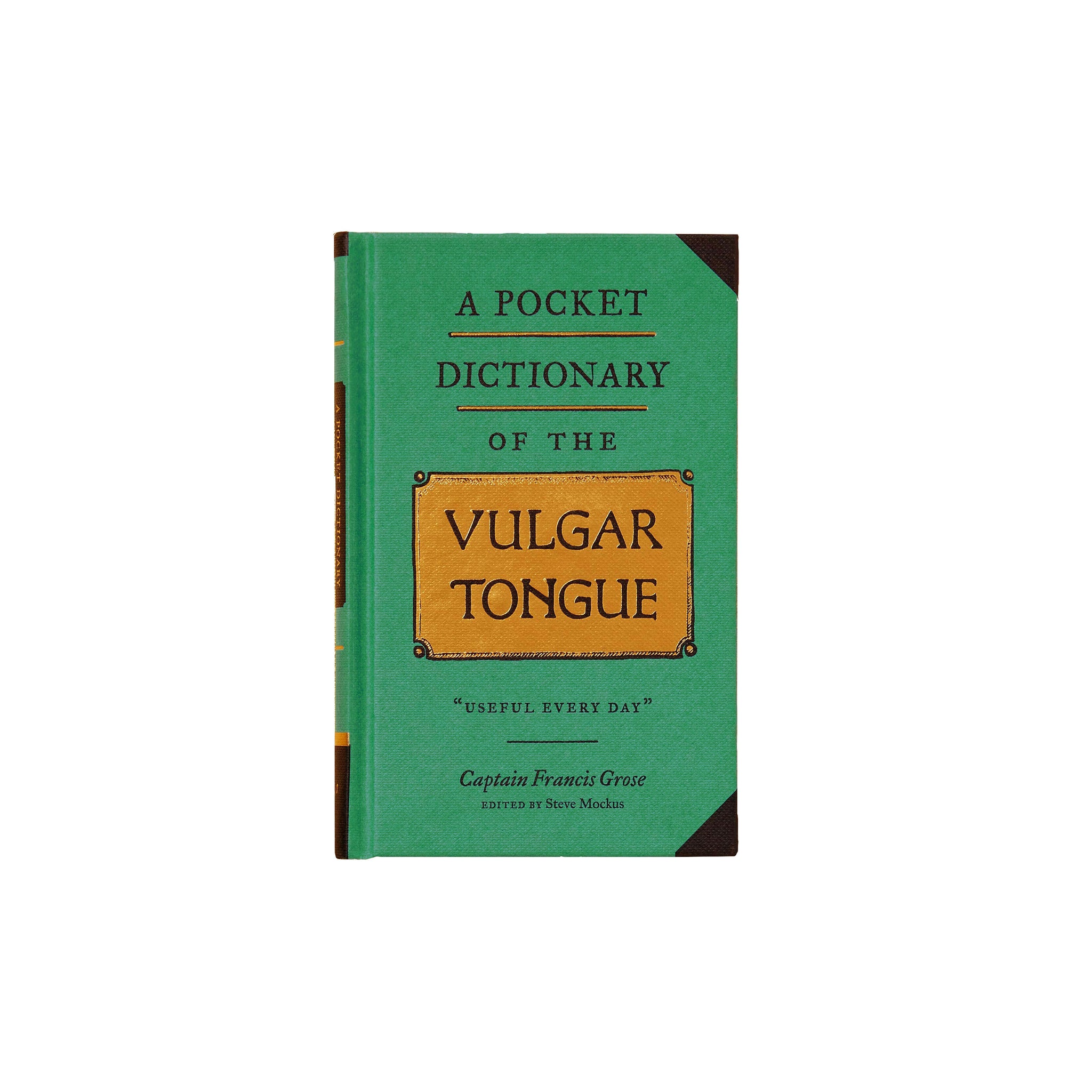 A Pocket Dictionary Of The Vulgar Tongue Curiosa Purveyors Of Extraordinary Things 