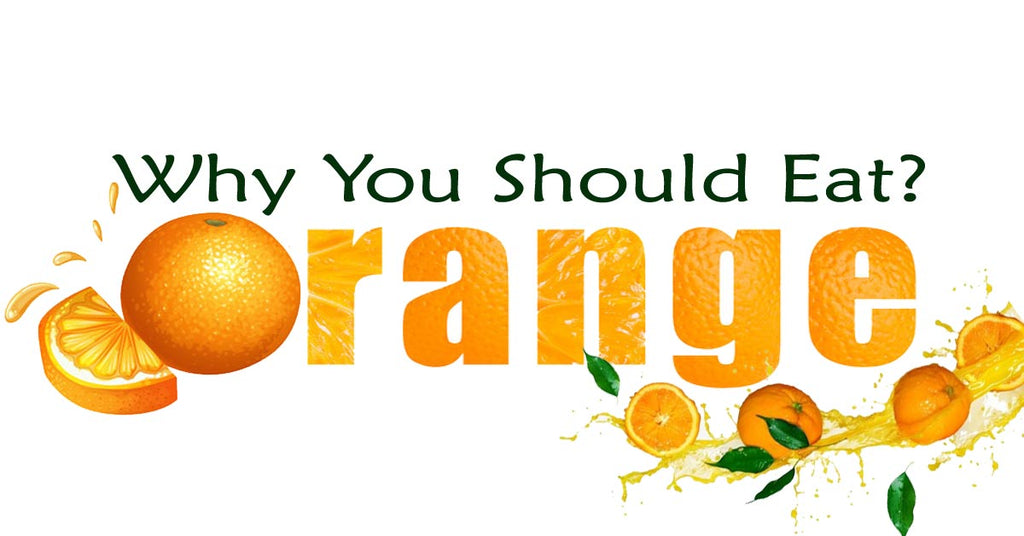 Why Should We Eat Oranges?