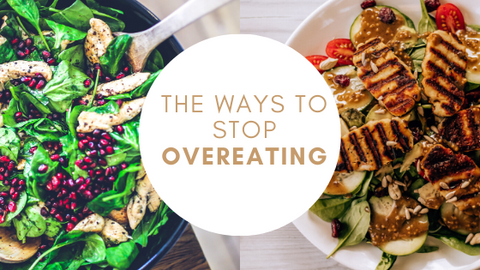 The Ways to Stop Overeating