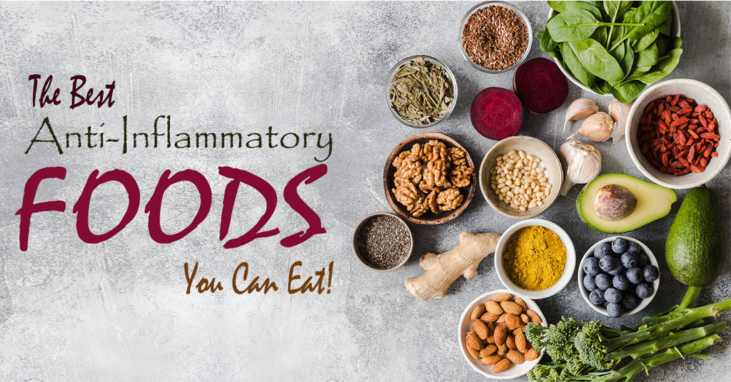 The Best Anti-Inflammatory Foods You Can Eat