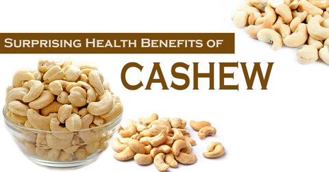 Health Benefits of Cashew