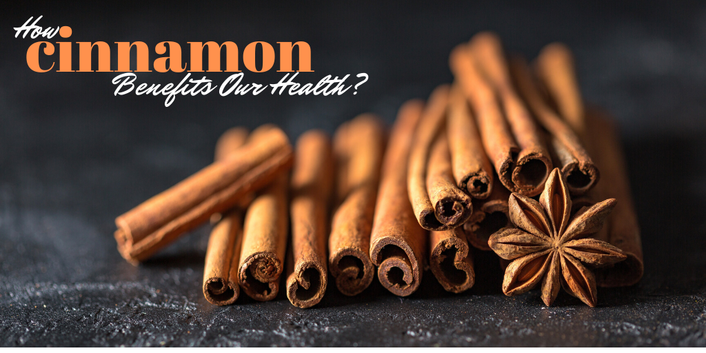 How Cinnamon Benefits Health