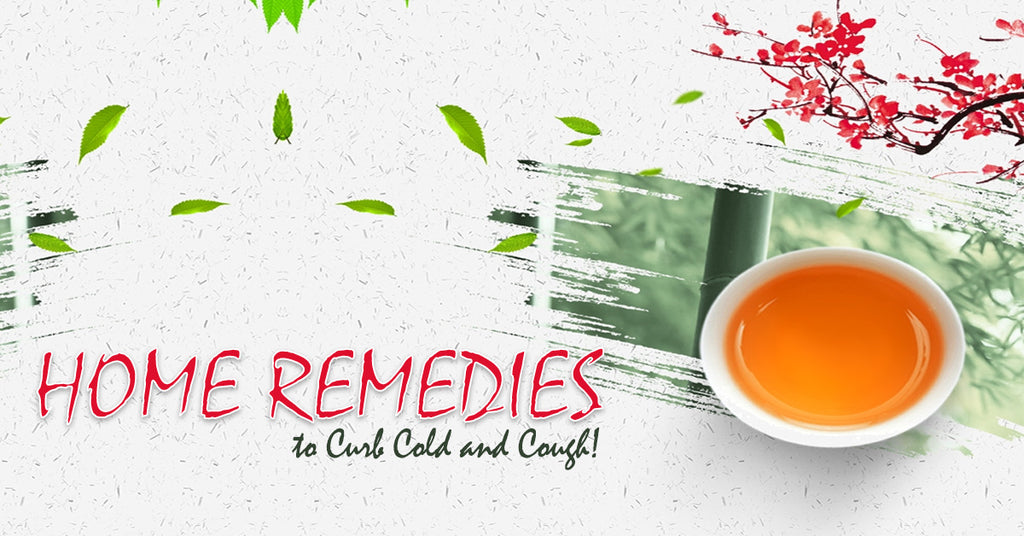 Home Remedies to Curb Cold and Cough