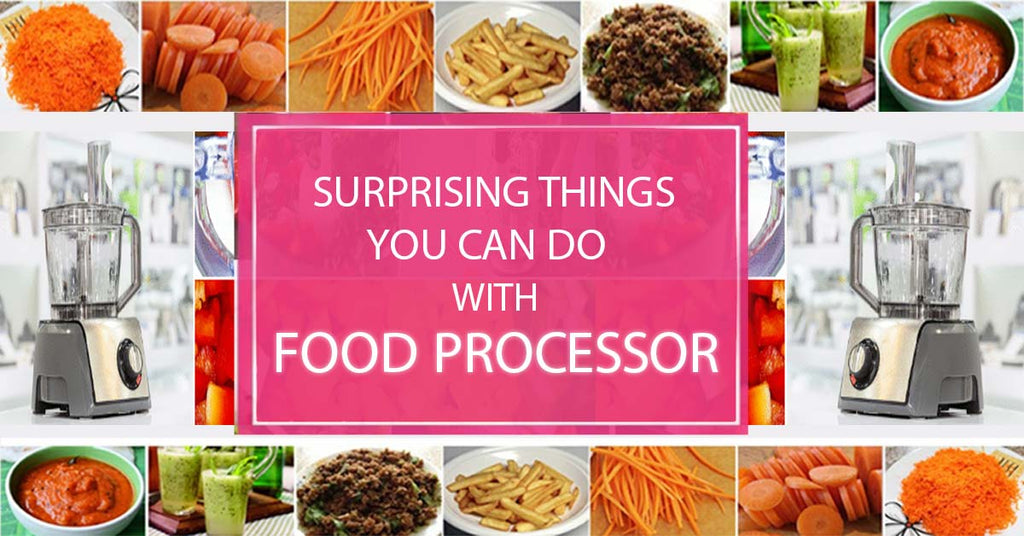 Surprising things you can do with Food Processor