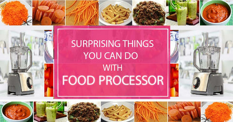 Things you can do with Food Processor