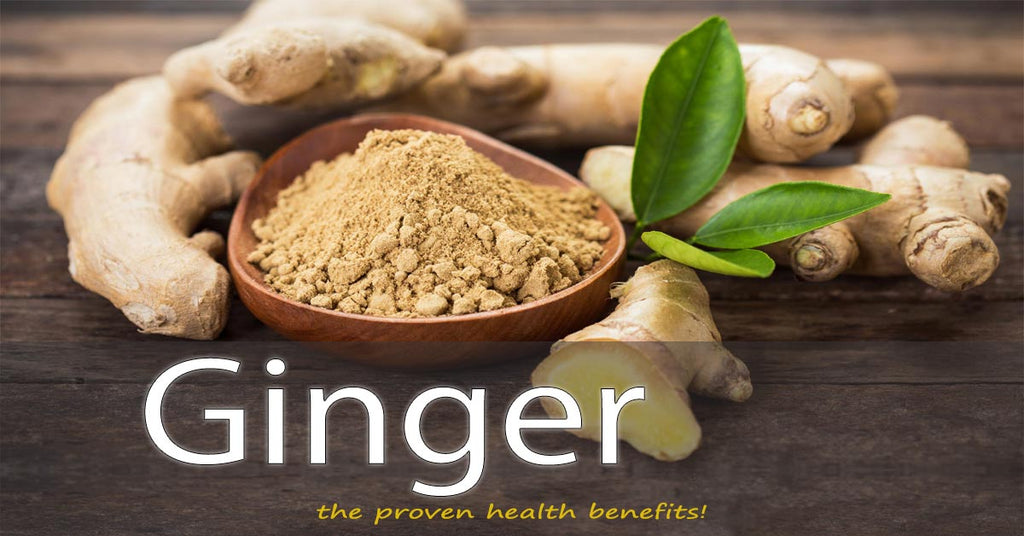 Ginger: The Proven Health Benefits